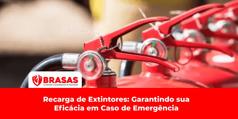 Recarga de Extintores: Garantindo sua Eficácia em Caso de Emergência